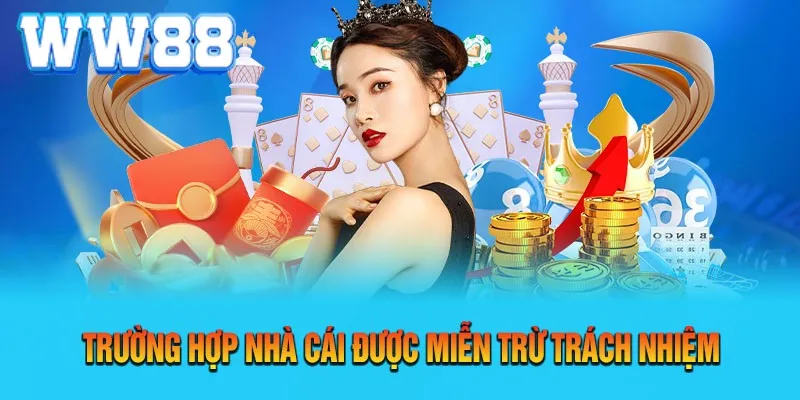 Điều lệ miễn trừ trách nhiệm tại thương hiệu ww88